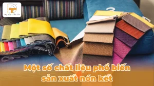 một số chất liệu vải phổ biến sản xuất nón