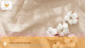 vải bông là gì ưu điểm và ứng dụng thực tế