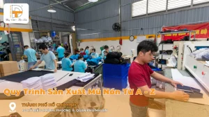 quy trình sản xuất mũ nón từ a-z