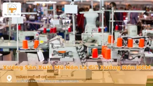 xưởng sản xuất mỹ nón là gì