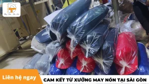 cam kết từ xưởng may nón tại sài gòn