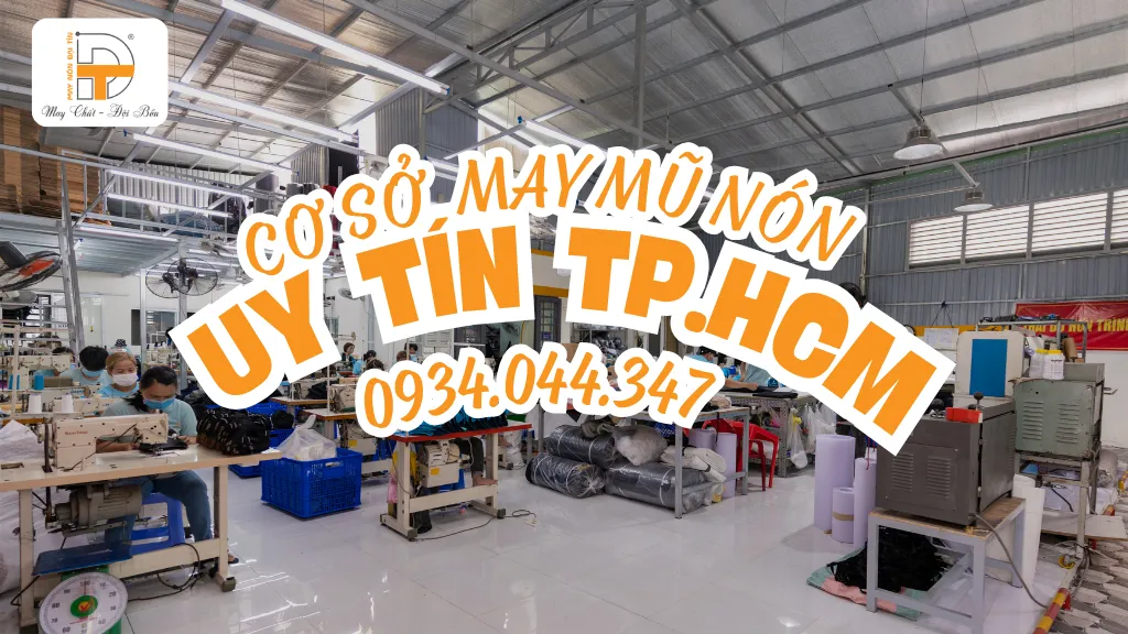 cơ sở may mũ nón uy tín tại thành phố hồ chí minh