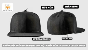 những đặc điểm nhận dạng của một chiếc nón snapback chuẩn form