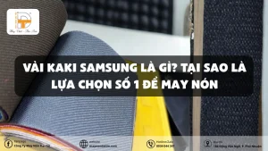vải kaki samsung là gì tại sao vải kaki samsung thường để may nón snapback